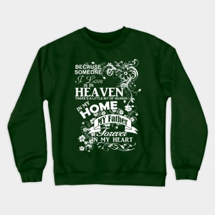 Best Daughter Design | Father Is My Heaven Crewneck Sweatshirt